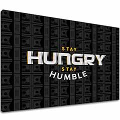 Η εικόνα στον καμβά Stay Hungry, Stay Humble - Motivation Quote
